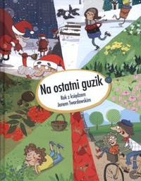 Na ostatni guzik. Rok z księdzem Janem Twardowskim - Twardowski Jan - książka