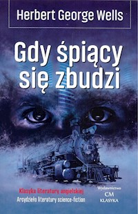 Gdy śpiący się zbudzi - Wells Herbert George - książka