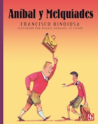 Aníbal y Melquiades - Francisco Hinojosa - ebook