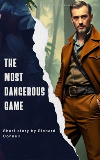 The Most Dangerous Game - Richard Connell - ebook