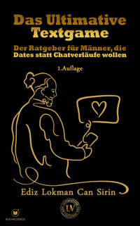 Das Ultimative Textgame - Ediz Lokman Can Sirin - ebook