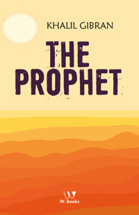 The prophet - Kahlil Gibran - ebook