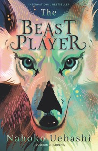 The Beast Player - Nahoko Uehashi - ebook