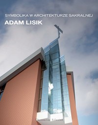 Symbolika w architekturze sakralnej - Lisik Adam - książka