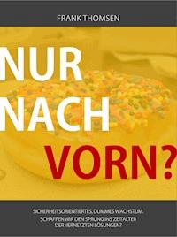 Nur nach vorn? - Frank Thomsen - ebook