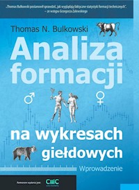 Analiza formacji na wykresach giełdowych. - Bulkowski Thomas - książka