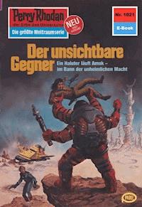Perry Rhodan 1021: Der unsichtbare Gegner -  H. G. Francis - ebook