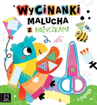 Wycinanki malucha z nożyczkami. Z papugą - zbiorowa praca - książka