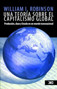 Una teoría sobre el capitalismo global - William I. Robinson - ebook