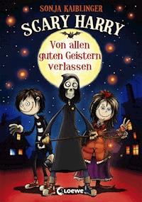 Scary Harry (Band 1) - Von allen guten Geistern verlassen - Sonja Kaiblinger - ebook