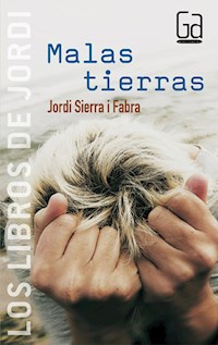 Malas tierras - Jordi Sierra i Fabra - ebook