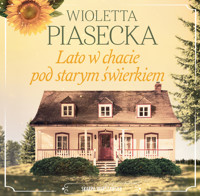 Lato w chacie pod starym świerkiem - Wioletta Piasecka  - ebook + audiobook + książka