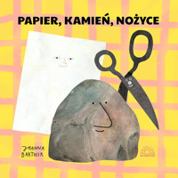 Papier kamień nożyce - Bartosik Joanna - książka