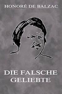Die falsche Geliebte - Honore De Balzac - ebook