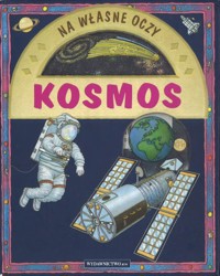Na własne oczy. Kosmos - Claire Llewellyn - ebook
