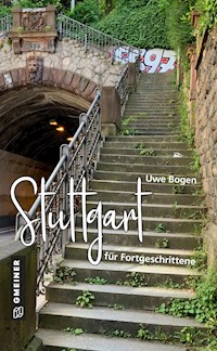Stuttgart für Fortgeschrittene - Uwe Bogen - ebook