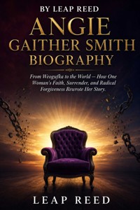 Angie Gaither Smith Biography - Leap reed - ebook