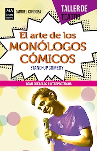 El arte de los monólogos cómicos - Gabriel Córdoba - ebook
