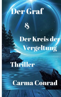 Der Graf & Der Kreis der Vergeltung - Carma Conrad - ebook