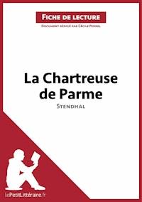 La Chartreuse de Parme de Stendhal (Fiche de lecture) - lePetitLittéraire.fr - ebook