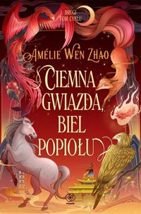 Ciemna gwiazda, biel popiołu - Zhao Amelie Wen - książka