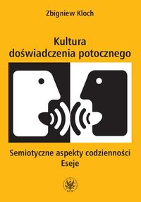 Kultura doświadczenia potocznego - Kloch Zbigniew - książka