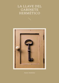 La llave del gabinete hermético - Autor Anónimo - ebook