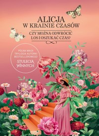 Alicja w krainie czasów Tom 1-3 - Ałbena Grabowska - książka