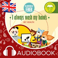 I always wash my hands. The Adventures of Fenek - Magdalena Gruca - audiobook
