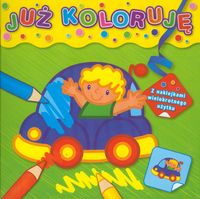 Już koloruję Samochodzik zielona -  - książka