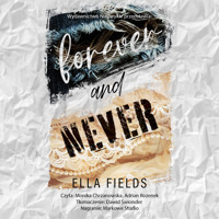 Forever and Never - Ella Fields - ebook + audiobook + książka