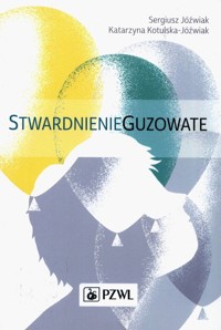 Stwardnienie guzowate - Jóźwiak Sergiusz, Kotulska-Jóźwiak Katarzyna - książka