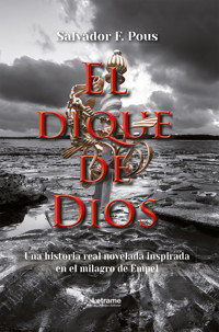 El dique de Dios - Salvador F. Pous - ebook