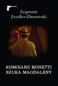 Komisarz Bonetti szuka Magdaleny - Zeydler Zborowski Zygmunt - książka