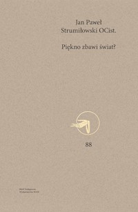Piękno zbawi świat? - Strumiłowski Jan Paweł - książka