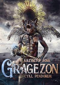 Gragezon. Cykl Pendorum. Część VIII - Krzysztof Bonk - ebook