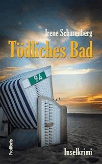 Tödliches Bad - Irene Scharenberg - ebook