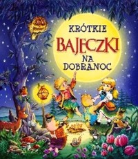 Krótkie bajeczki na dobranoc -  - książka