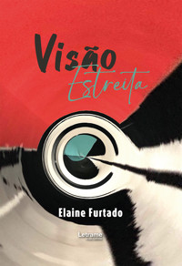 Visão estreita - Elaine Furtado - ebook