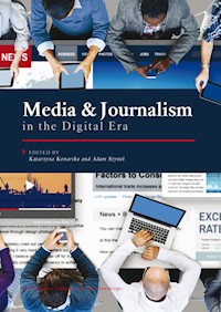 Media and Journalism in the Digital Era - - książka