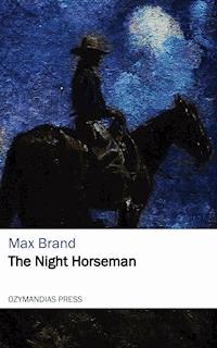 The Night Horseman - Max Brand - ebook