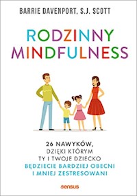 Rodzinny mindfulness - Davenport Barrie, Scott S.J. - książka