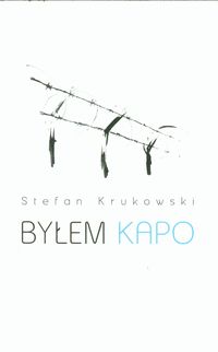 Byłem kapo - Krukowski Stefan - książka