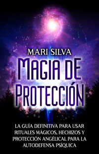Magia de protección - Mari Silva - ebook