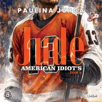 American Idiot’s. Tom 4. Jude - Paulina Jurga - ebook + audiobook