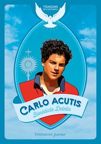 Carlo Acutis - Delelis Bénédicte - ebook