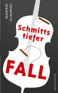 Schmitts tiefer Fall - Manfred Klimanski - ebook
