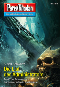 Perry Rhodan 3253: Die List des Administrators -  Susan Schwartz - ebook