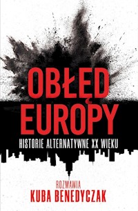 Obłęd Europy. - Benedyczak Jakub - książka