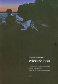 Żegnaj laleczko Wiersze noir -  - książka